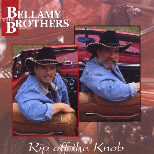 BELLAMY BROS - RIP OFF THE KNOB For Sale