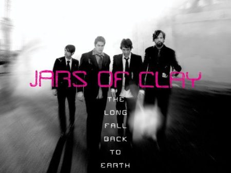 JARS OF CLAY - LONG FALL BACK TO EARTH For Discount