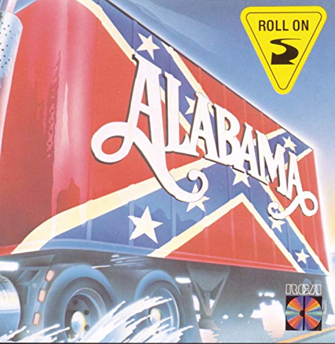 ALABAMA  - ROLL ON For Cheap